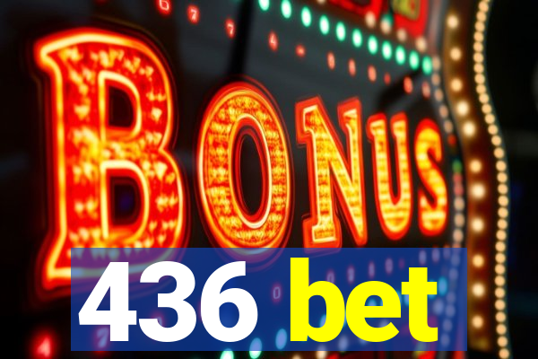 436 bet